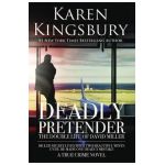 Deadly Pretender - Karen Kingsbury