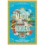 Magic Has No Borders - Samira Ahmed