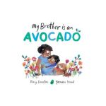 My Brother Is an Avocado - Tracy Darnton