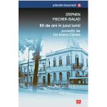 80 de ani in jurul lumii | Stephen Fischer-Galati, Lia Ioana Ciplea