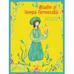 Aladin si lampa fermecata | Veronica D. Niculescu