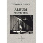 Album pentru pian | Tudor Dumitrescu