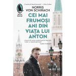 Cei mai frumosi ani din viata lui Anton | Norris von Schirach