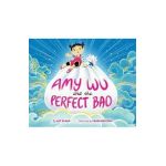 Amy Wu and the Perfect Bao - Kat Zhang