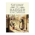 Skunk and Badger (Skunk and Badger 1) - Amy Timberlake