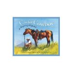 C Is for Cowboy: A Wyoming Alphabet - Eugene M. Gagliano