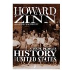 A Young People's History of the United States: Columbus to the War on Terror - Howard Zinn