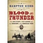 Blood and Thunder: An Epic of the American West - Hampton Sides