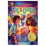 Sal and Gabi Break the Universe - Carlos Hernandez