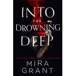 Into the Drowning Deep - Mira Grant