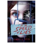 At the Speed of Lies - Cindy L. Otis