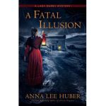 A Fatal Illusion - Anna Lee Huber