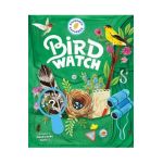 Backpack Explorer: Bird Watch: What Will You Find? - Editors Of Storey Publishing
