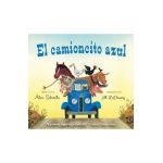 El Camioncito Azul (Little Blue Truck, Spanish Edition) - Alice Schertle