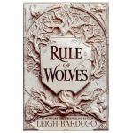 Rule of Wolves - Leigh Bardugo