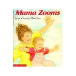 Mama Zooms - Jane Cowen-fletcher