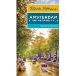 Rick Steves Amsterdam & the Netherlands - Rick Steves