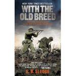 With the Old Breed - E B Sledge