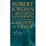 A Memory of Light: Book Fourteen of the Wheel of Time - Robert Jordan