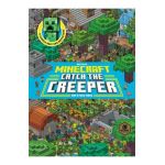 Catch the Creeper! (Minecraft) - Stephanie Milton