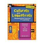 Culturally and Linguistically Responsive Teaching and Learning (Second Edition): Classroom Practices for Student Success - Sharroky Hollie