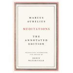 Meditations: The Annotated Edition - Marcus Aurelius