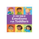 My First Book of Emotions for Toddlers - Orlena Kerek
