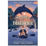No Matter the Distance - Cindy Baldwin