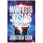 El Manifiesto de Josías: El Antiguo Misterio Y La Guía Para El Fin de Los Tiempos - Jonathan Cahn