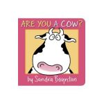 Are You a Cow? - Sandra Boynton