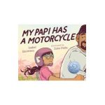 My Papi Has a Motorcycle - Isabel Quintero