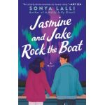 Jasmine and Jake Rock the Boat - Sonya Lalli