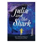 Julia and the Shark - Kiran Millwood Hargrave