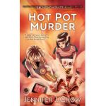 Hot Pot Murder - Jennifer J. Chow