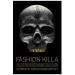 Fashion Killa: How Hip-Hop Revolutionized High Fashion - Sowmya Krishnamurthy
