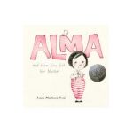 Alma and How She Got Her Name - Juana Martinez-neal