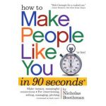 How to Make People Like You in 90 Seconds or Less! - Nicholas Boothman