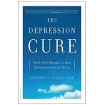 The Depression Cure: The 6-Step Program to Beat Depression Without Drugs - Stephen S. Ilardi