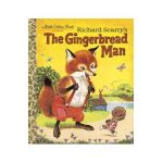 Richard Scarry's the Gingerbread Man - Nancy Nolte