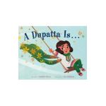 A Dupatta Is . . . - Marzieh Abbas