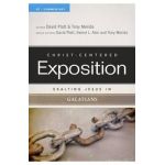Exalting Jesus in Galatians - David Platt
