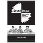 Space Rogue: How the Hackers Known as L0pht Changed the World - Cris Thomas