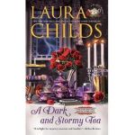 A Dark and Stormy Tea - Laura Childs
