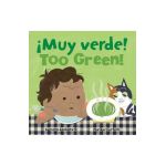 Too Green! / ¡Muy Verde! - Sumana Seeboruth