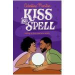 Kiss and Spell - Celestine Martin