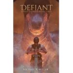 Defiant - Michael R. Miller