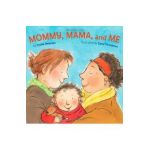 Mommy Mama And Me - Leslea Newman
