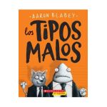 Los Tipos Malos (the Bad Guys), Volume 1 - Aaron Blabey