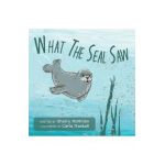 What The Seal Saw - Sherry Mcmillan