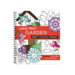 Large Print Easy Color & Frame - Garden (Adult Coloring Book) - New Seasons